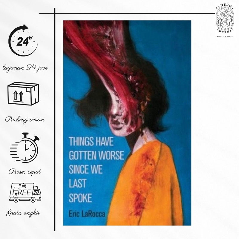 Things have gotten worse since we last spoke eric larocca english
