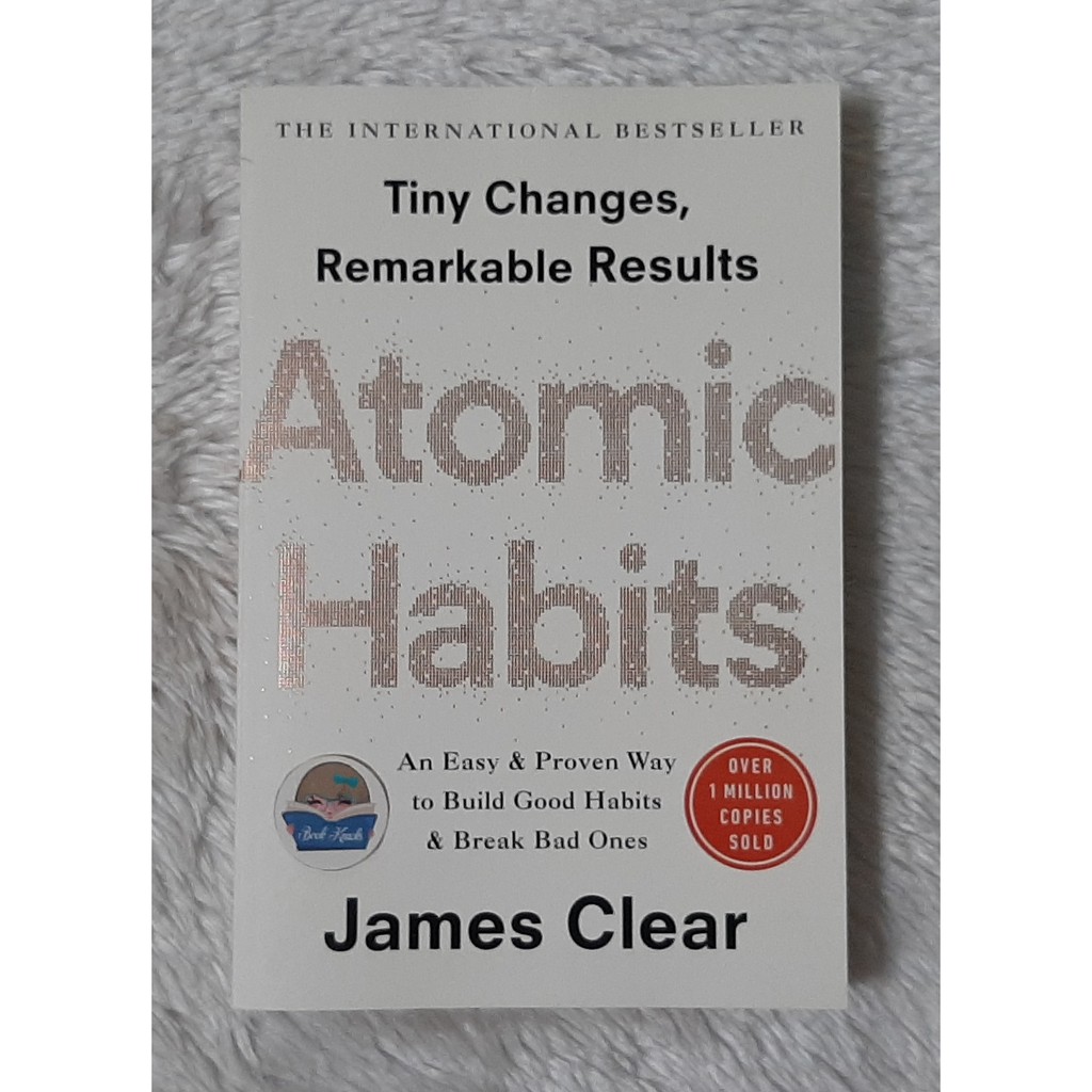 Download Atomic Habits : Tiny Changes Remarkable Results By James Clear ...