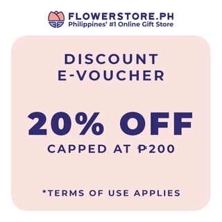 FlowerStore.ph 20% OFF (Max. ₱200) e-Voucher