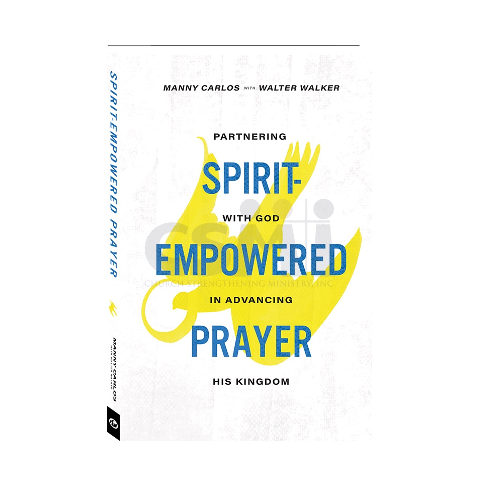 Spirit-Empowered Prayer: Partnering with God in Advancing His Kingdom