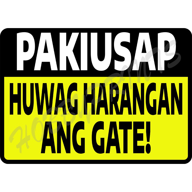 Laminated Signages Huwag Harangan Ang Gate Signage Sign Boards Shopee Philippines 9093