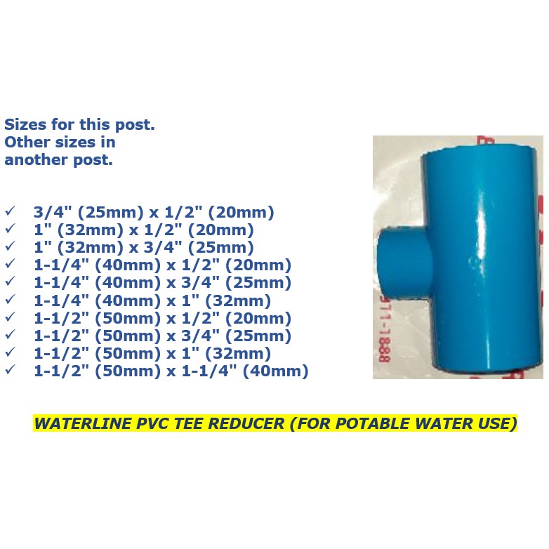 Waterline Pvc Tee Reducer For Potable Water Use 3 4 25mm X1 2 mm To 1 1 2 50mm X1 1 4 Shopee Philippines