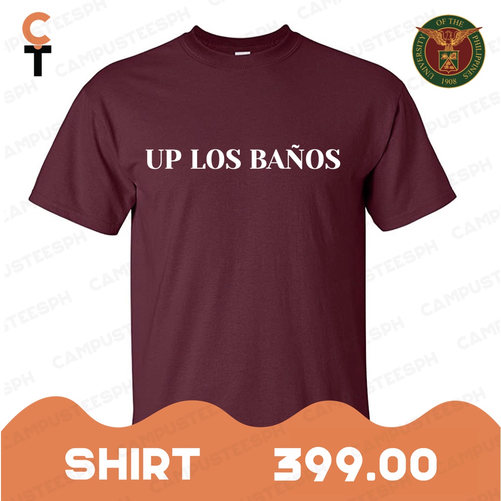 [CAMPUS TEES PH] UP LOS BANOS Classic Shirt Unisex Premium Quality University School Student Alumni