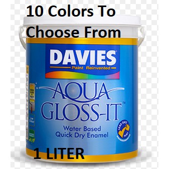 Davies Aqua Gloss-It 1 Ltr 10 Colors Water base QDE Paint Low Odor Low ...