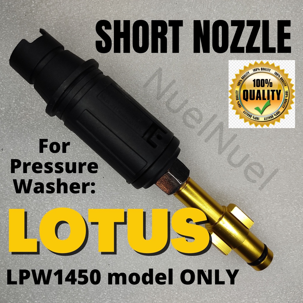 SHORT NOZZLE FOR LOTUS PRESSURE WASHER GUN SPRAY LPW1450 MODEL ONLY Shopee Philippines
