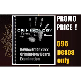 Criminology Terms to Know - Criminology Board Exam 2022 Reviewer