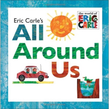 All Around Us By Eric Carle Night Story Books For Kids Children English Toys Drawing Book In English Shopee Philippines