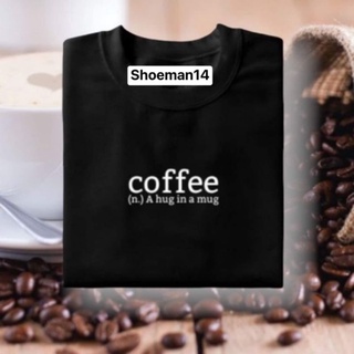 Coffee a hug in a mug/Aesthetic/ Customize Shirt /Active Life Brand/ Unisex /Cotton /Thick Clothe