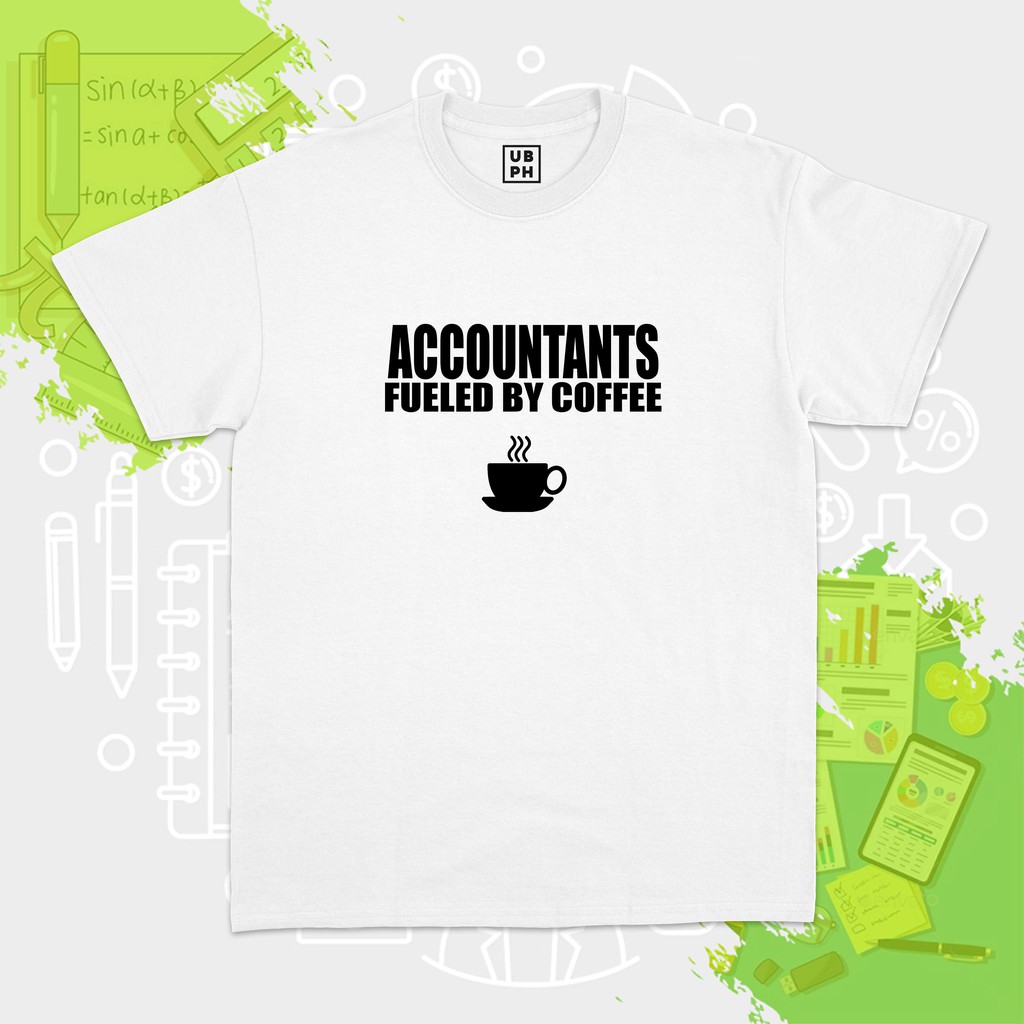 Accounting - Fueled by Coffee Shirt