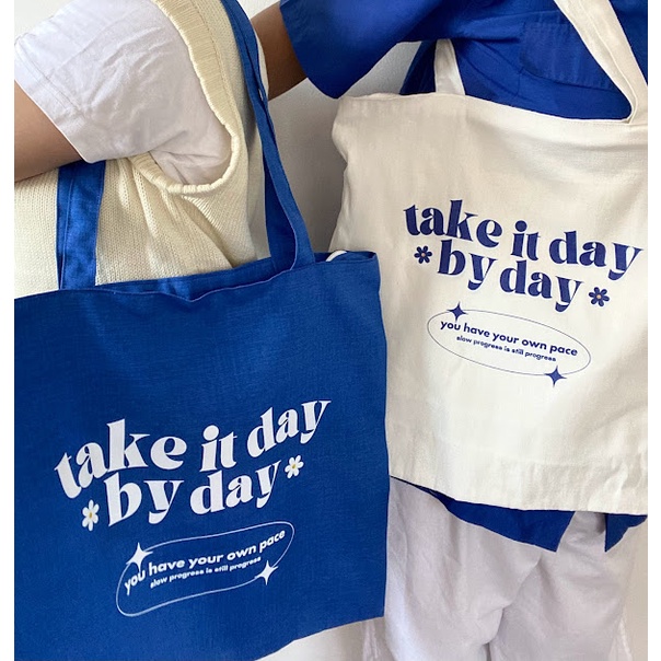 "take it day by day" tote bag by the aesthete studios (spacious, with