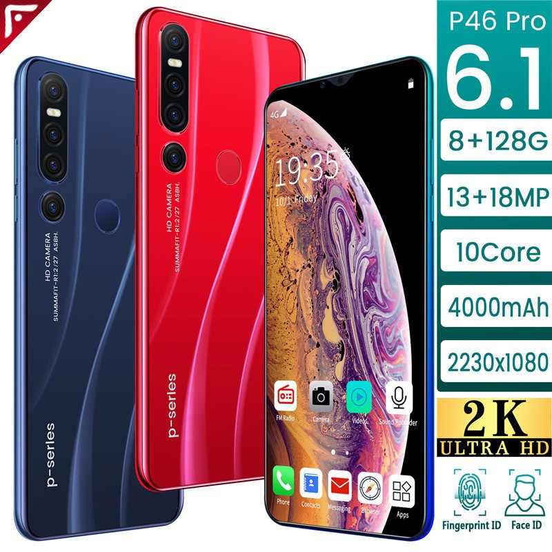 P46 Pro 6 1 inch  smartphone  8GB RAM 128GB ROM Mobilephone 