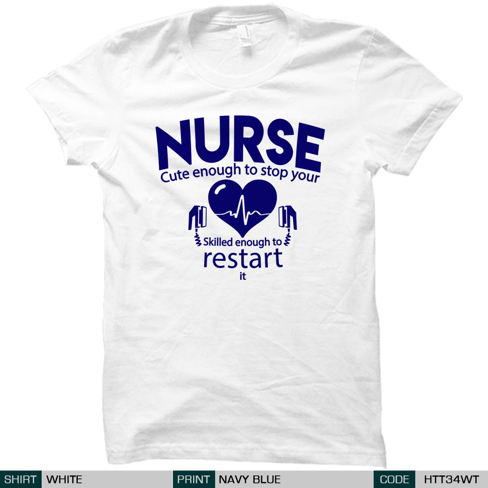 Nurse T shirt.