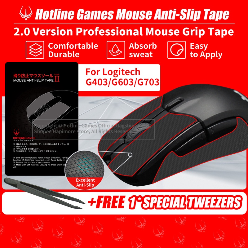 Hotline Games 2 0 Mouse Grip Tape For Logitech G403 G603 G703 Gaming Mouse Anti Slip Tape Grip Upgrade Shopee Philippines