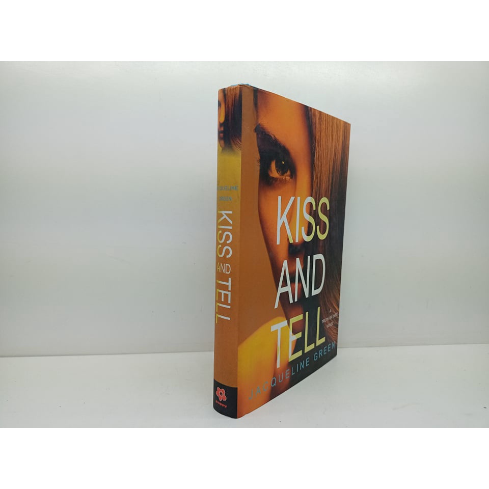 KISS AND TELL (Book 3 of 3: Truth or Dare Series) (HARDCOVER) BY: Jacqueline Green