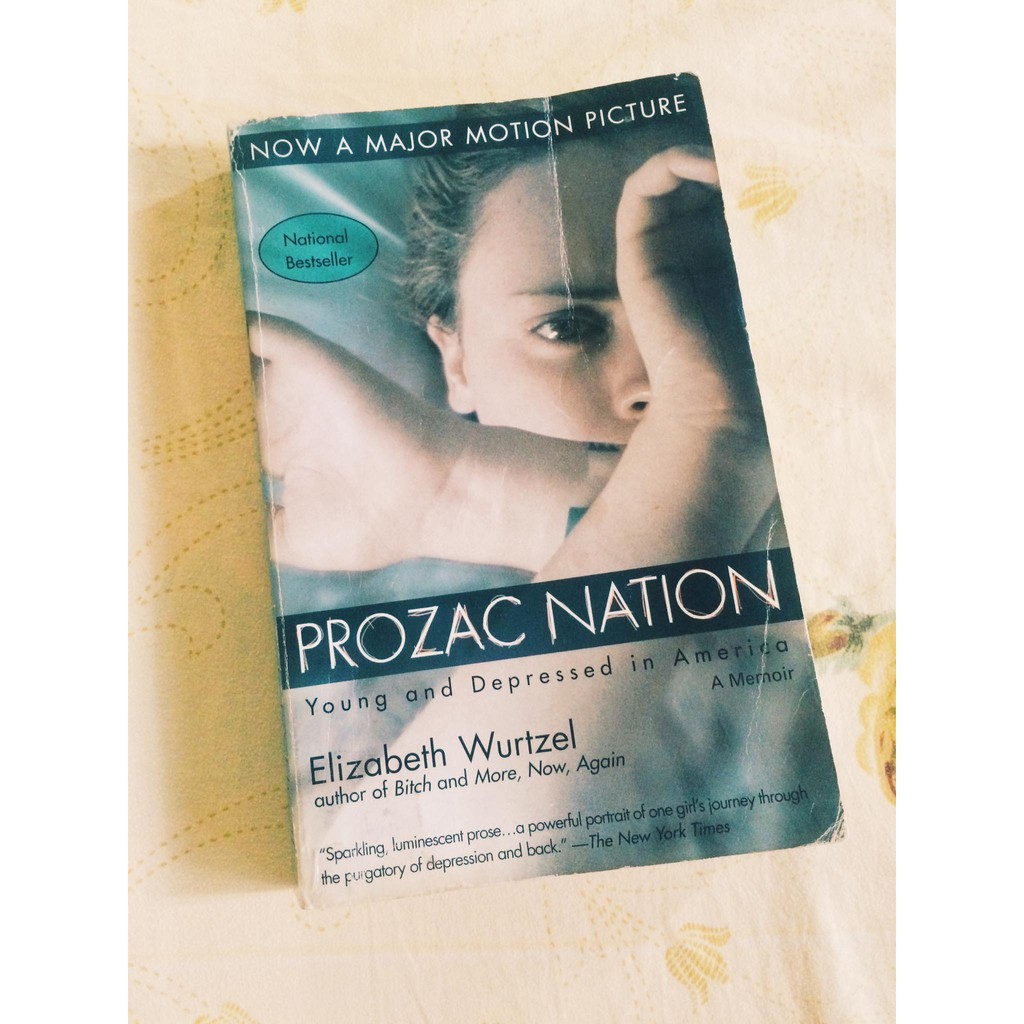 Pre Loved Paperback Prozac Nation A Memoir Movie Tie In By Elizabeth Wurtzel Shopee Philippines