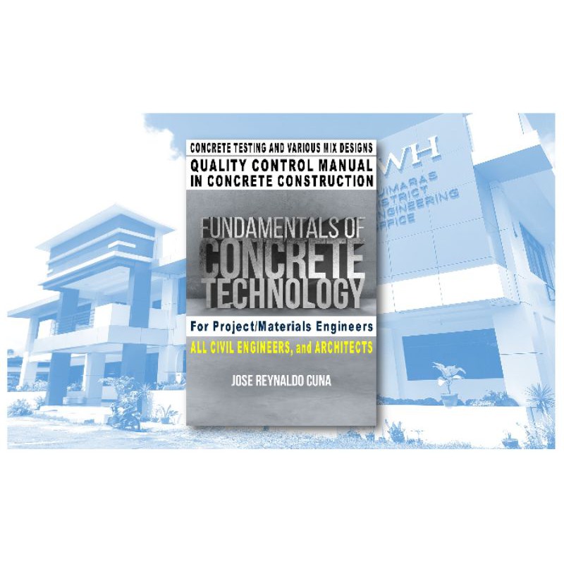 Fundamentals of Concrete Technology (Book for DPWH Project/Materials