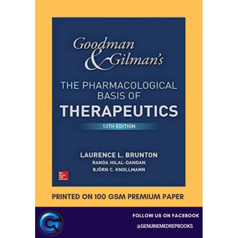 Goodman And Gilman's The Pharmacological Basis Of THERAPEUTICS 13th ED ...