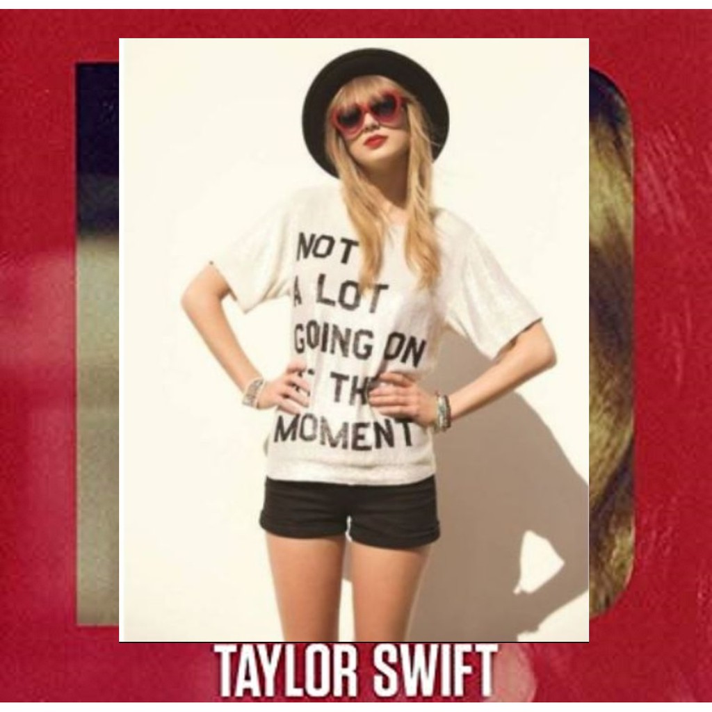 Taylor Swift 22 Shirt Not A Lot Going On At The Moment Shopee Philippines