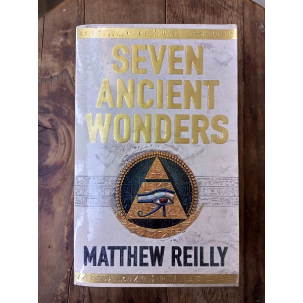 Seven Ancient Wonders By Matthew Reilly 