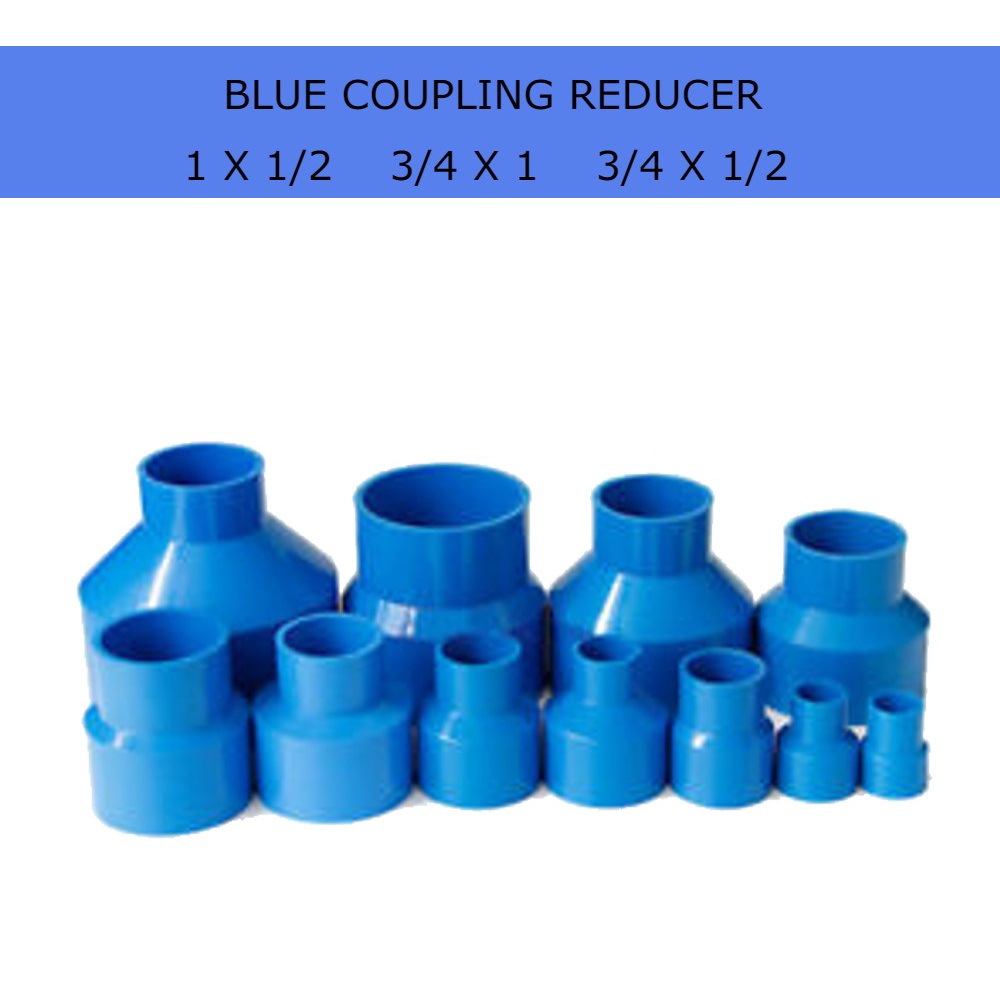 PVC BLUE COUPLING REDUCER 1/2 X 1 - 3/4 X 1/2 | Shopee Philippines