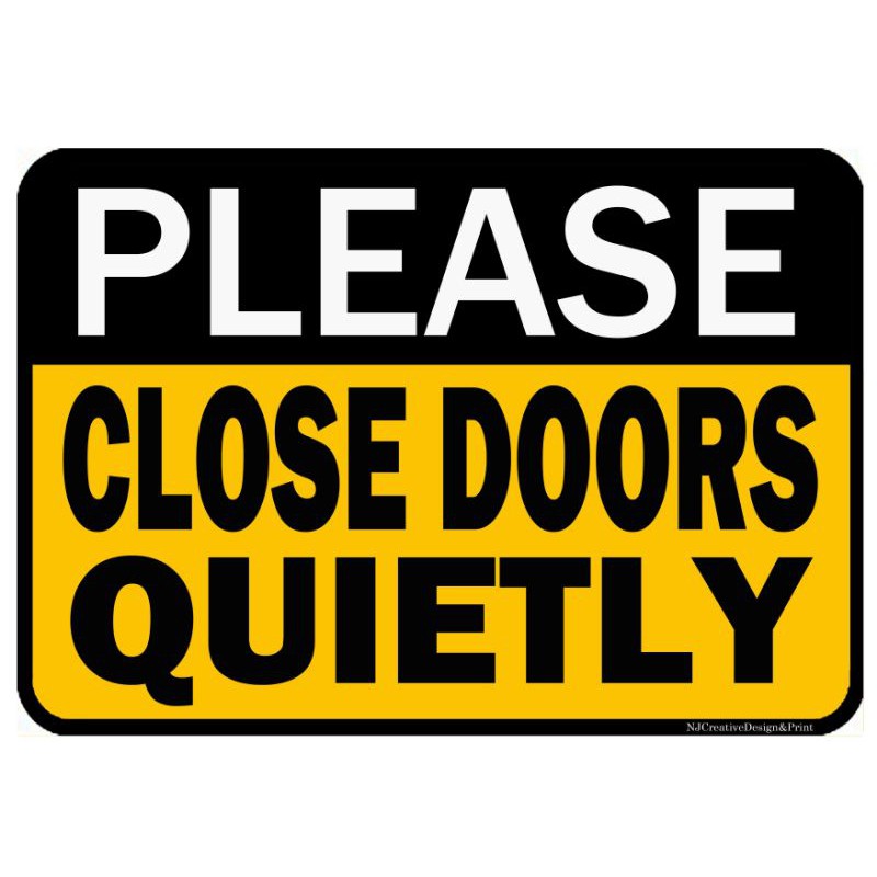 Please Close Doors QuietlyA4 Laminated Signage Shopee Philippines