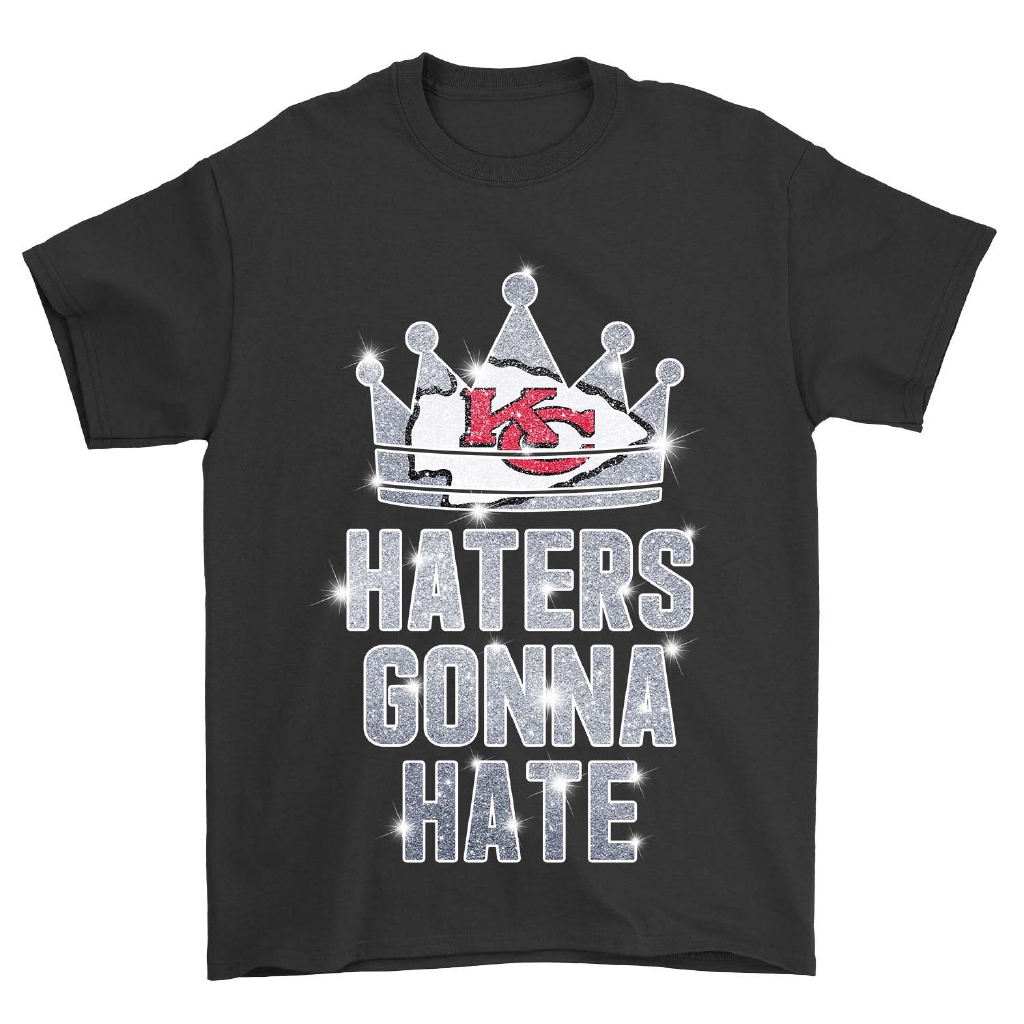 Haters Gonna Hate Kansas City Chiefs T 
