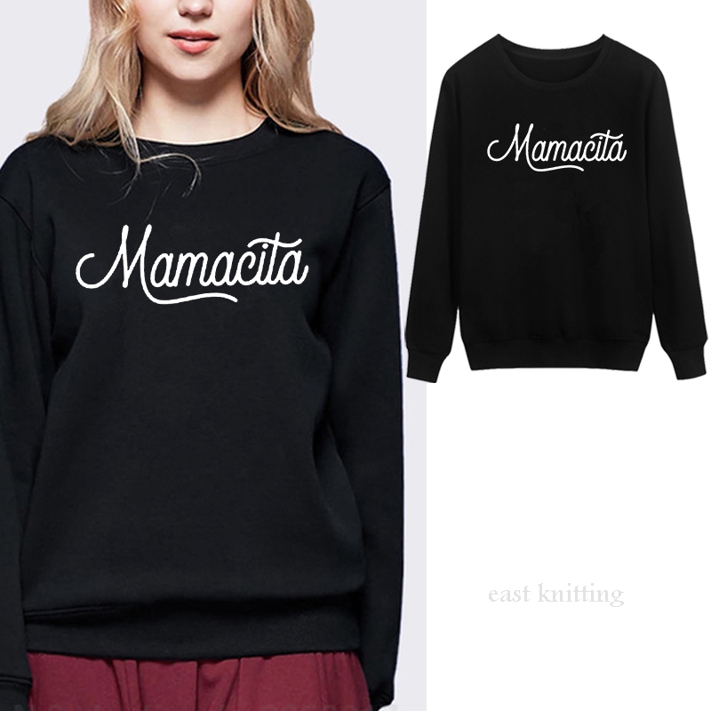 mamacita sweatshirt