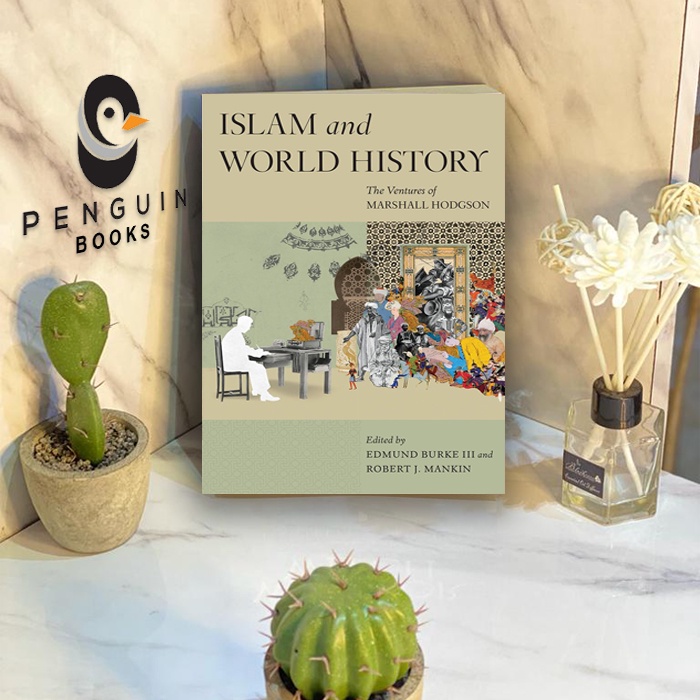 Islam and World History The Ventures of Marshall Hodgson Shopee