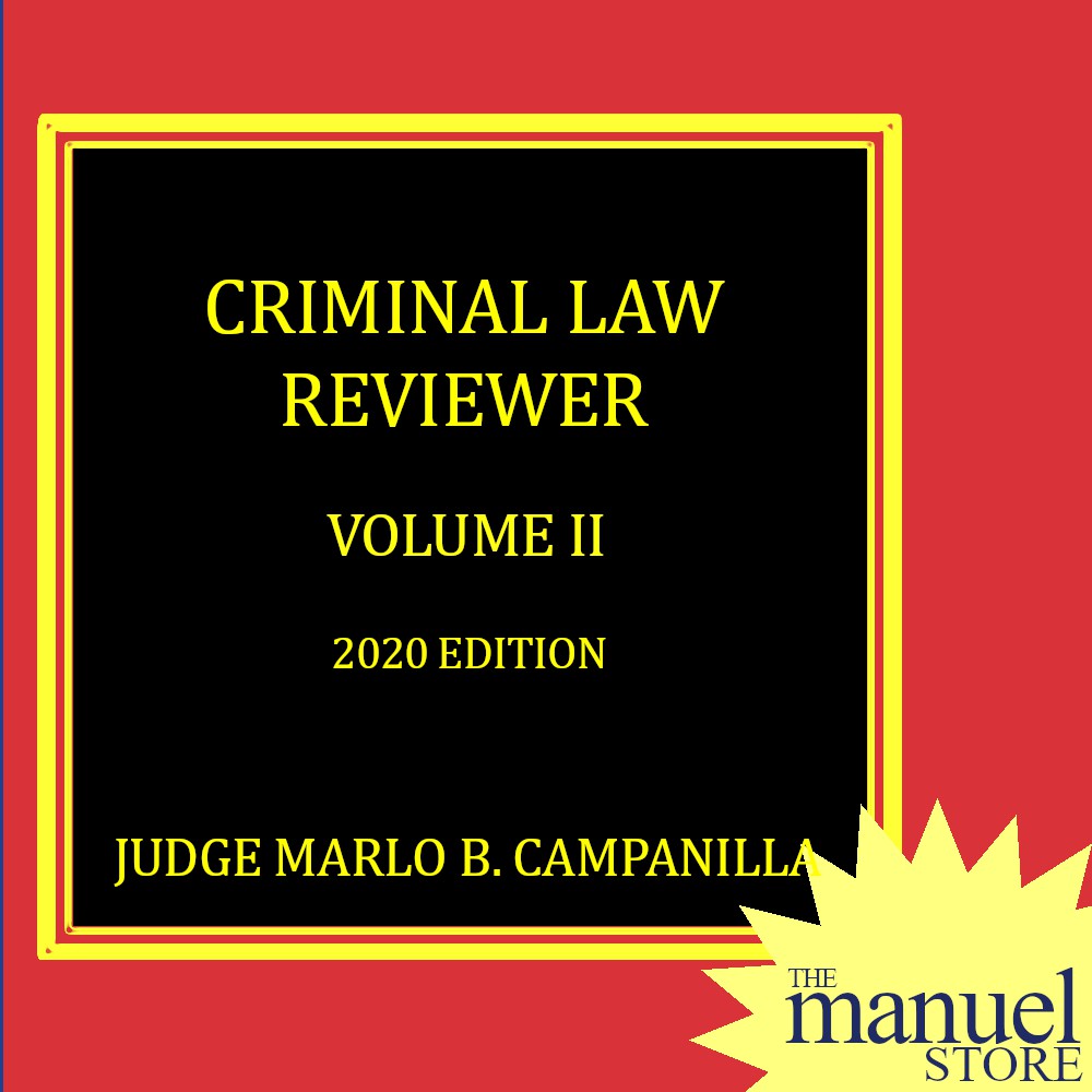 Campanilla Vol. II (2020) - Criminal Law Reviewer - By Judge Marlo - 2 ...