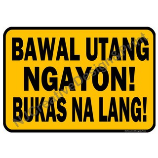 Bawal Utang Ngayon Signage-A4 Size | Shopee Philippines