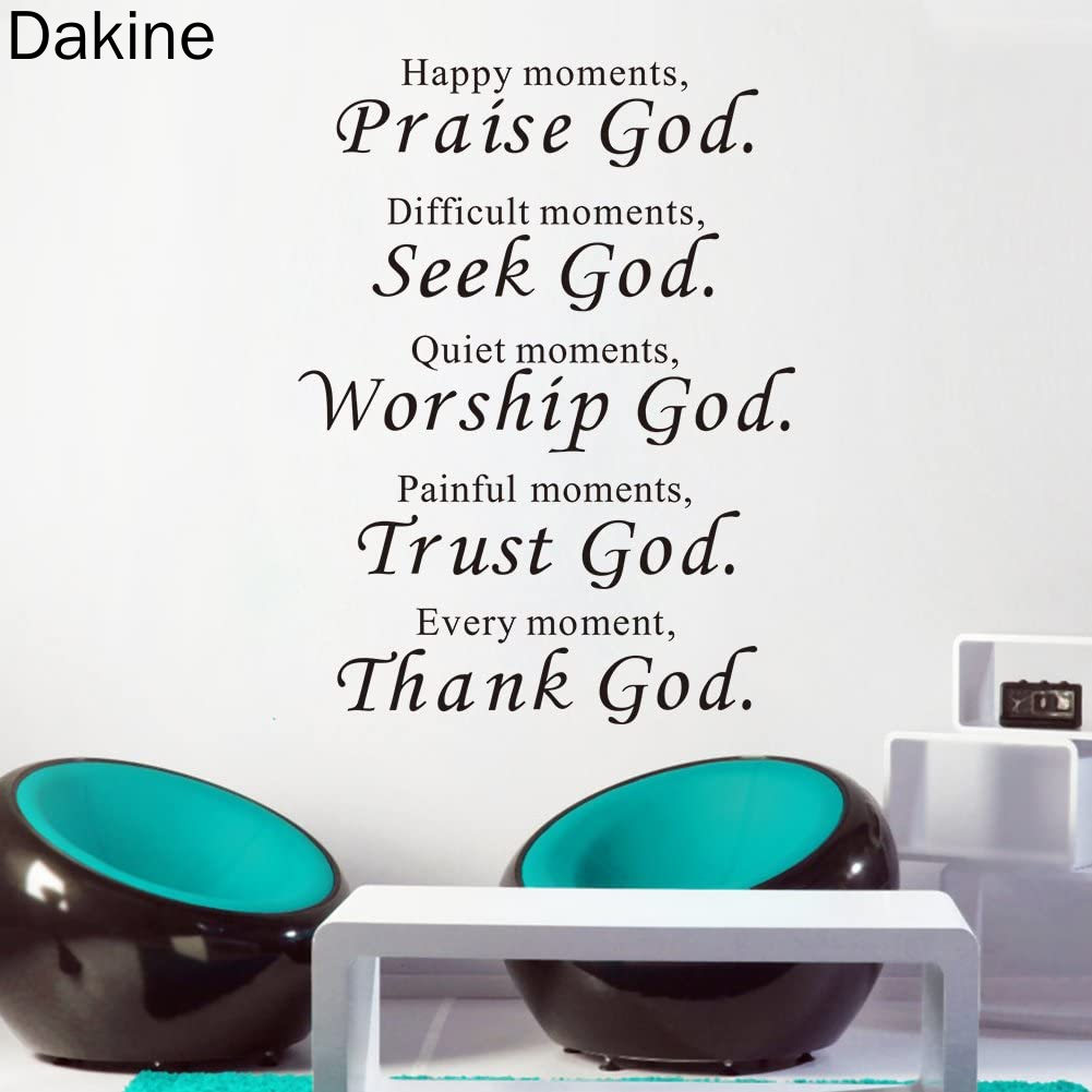 Dakine Wall Decals Happy Moments Praise God Difficult Seek Quiet Worship Painful Trust Thank God Religious Quotes Christian Inspirational Scripture Arts Sayings Vinyl Bible Verse Stickers Home Decor Saying