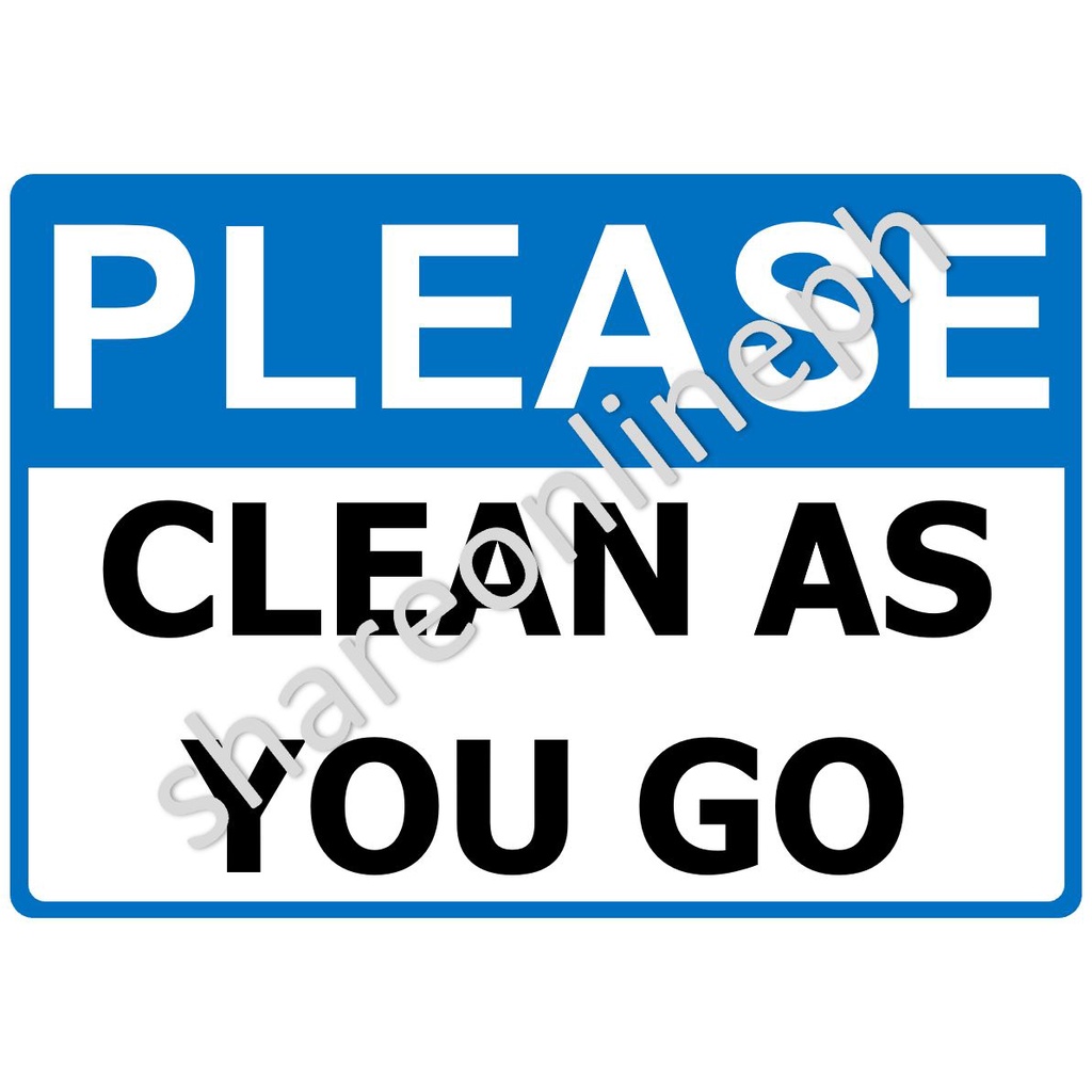 Laminated Signages Clean As You Go Signage Clean Signages Clean As You Go Signage