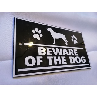HOUSE DECOR/BEWARE OF DOG SIGNAGE  5” by 9” 3mm acrylic #1