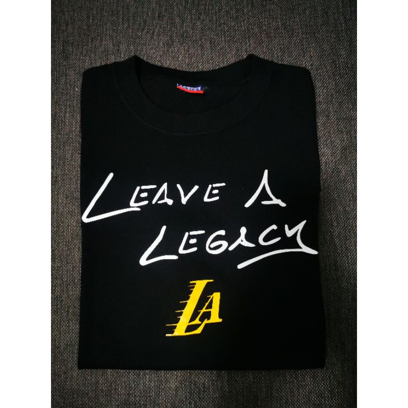 leave a legacy lakers shirt