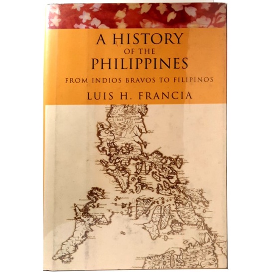 (first Edition Hb) A History Of The Philippines: From Indios Bravos To 