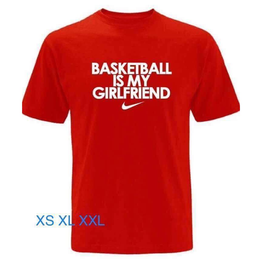 nike basketball is my girlfriend