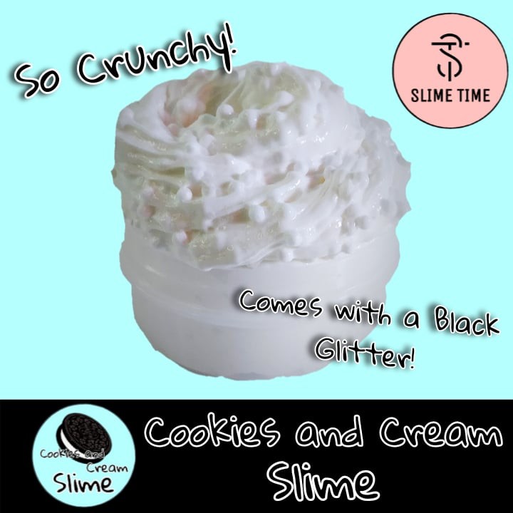Cookies and Cream Slime Fluffy Slime Thick and Glossy Slime Glittery Slime Crunchy Slime