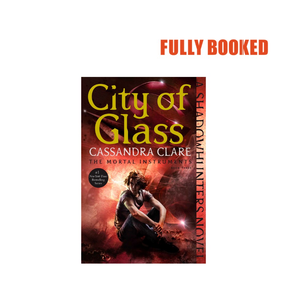 City Of Glass The Mortal Instruments Book 3 Paperback By Cassandra Clare Shopee Philippines