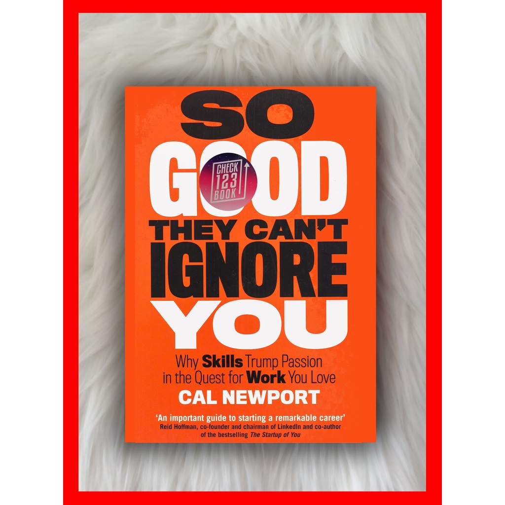 So Good They Cant Ignore You by Cal Newport Bookpaper Size A5 Soft ...