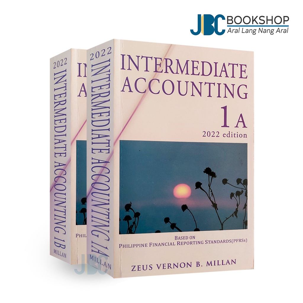 Intermediate Accounting 1A & 1B 2022 Edition By Zeus Vernon B. Millan ...