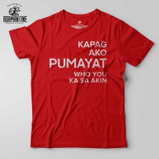 Kapag Ako Pumayat Who You Ka Sa Akin Shirt - Adamantine - ST #9