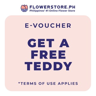 FlowerStore.ph Free Teddy Bear Voucher with your order