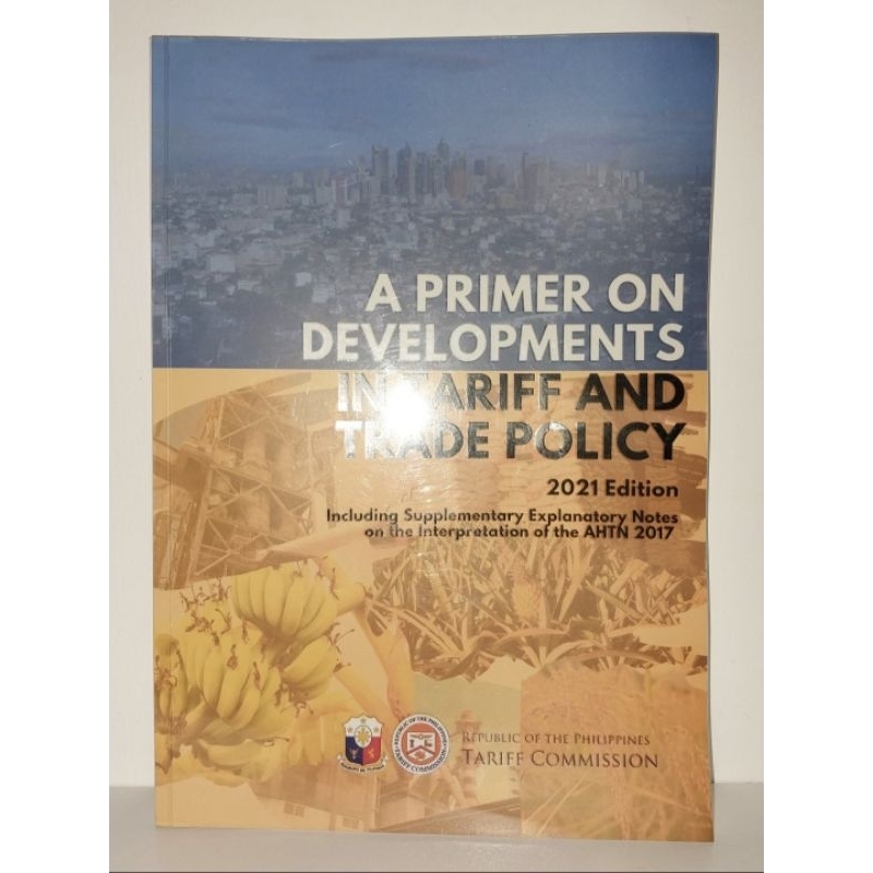 READ DESCRIPTION A Primer on Developments in Tariff and Trade Policy