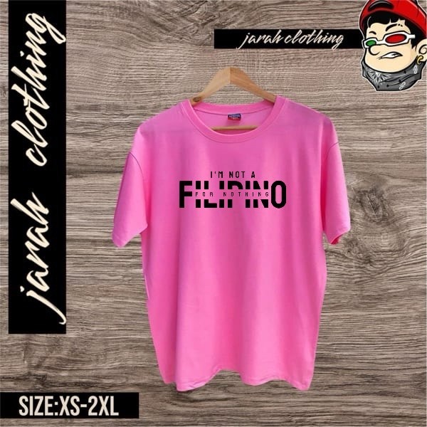 I'M NOT A FILIPINO FOR NOTHING-Street Wear T-Shirt Trending Graphic For Men&Women — view 2