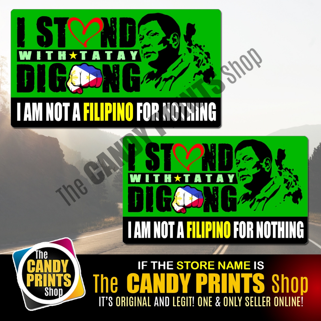 Magnetic and VInyl Car Sticker (I STAND WITH TATAY DIGONG) - Image 3