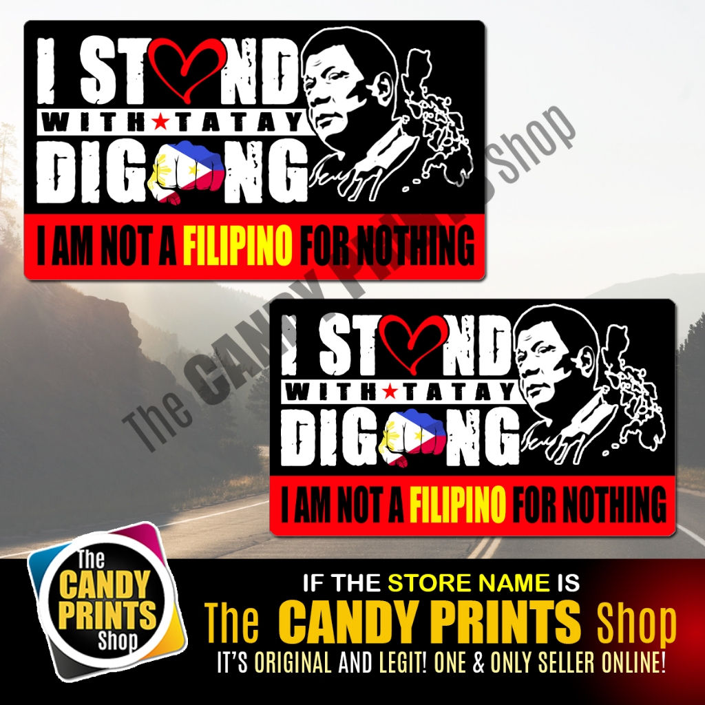 Magnetic and VInyl Car Sticker (I STAND WITH TATAY DIGONG) - Image 4