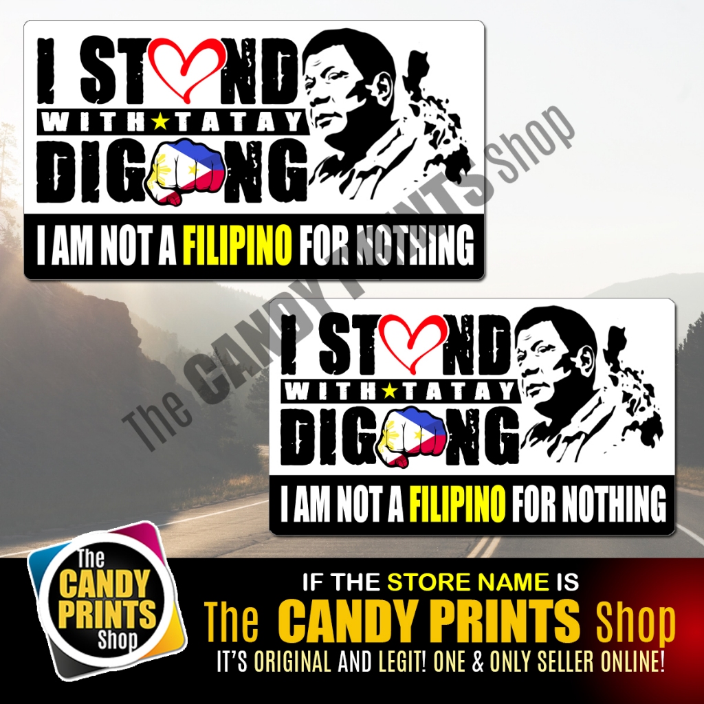 Magnetic and VInyl Car Sticker (I STAND WITH TATAY DIGONG) - Image 2