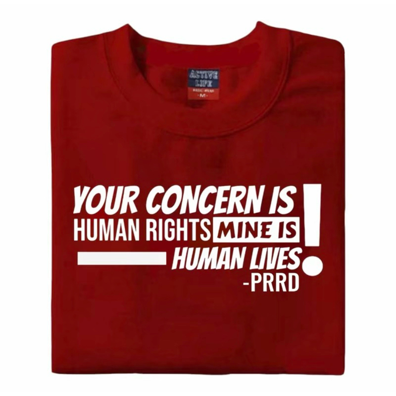 DU30 PRRD-YOUR CONCERN IS HUMAN RIGHTS, MINE IS HUMAN LIVES UNISEX T-SHIRT TEES - Image 6