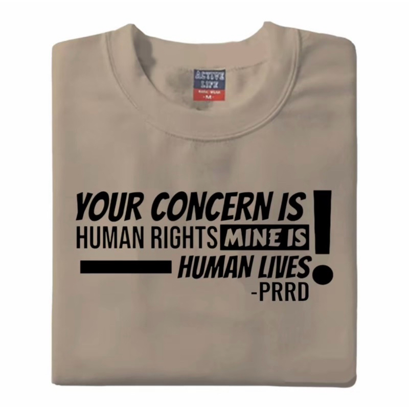DU30 PRRD-YOUR CONCERN IS HUMAN RIGHTS, MINE IS HUMAN LIVES UNISEX T-SHIRT TEES - Image 3