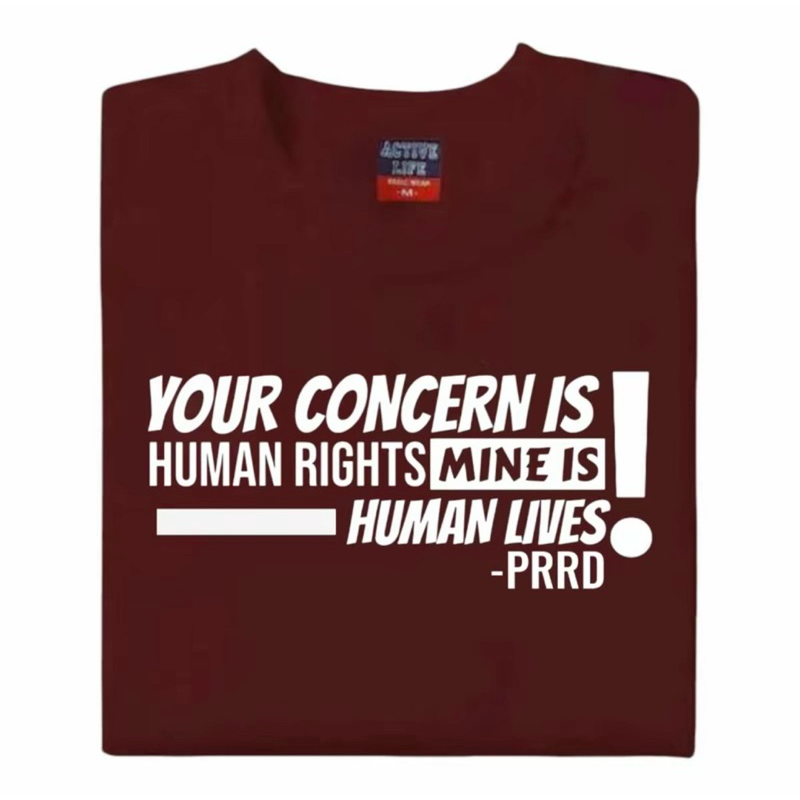 DU30 PRRD-YOUR CONCERN IS HUMAN RIGHTS, MINE IS HUMAN LIVES UNISEX T-SHIRT TEES - Image 7